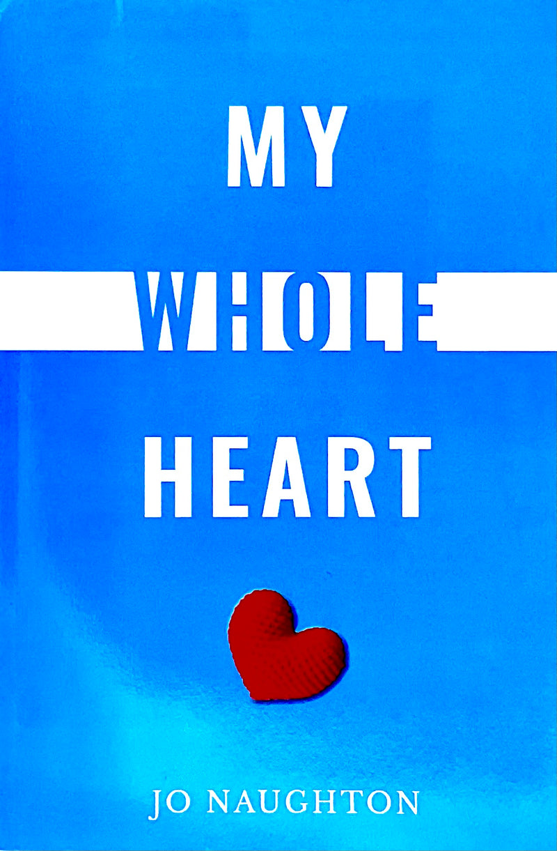 My Whole Heart