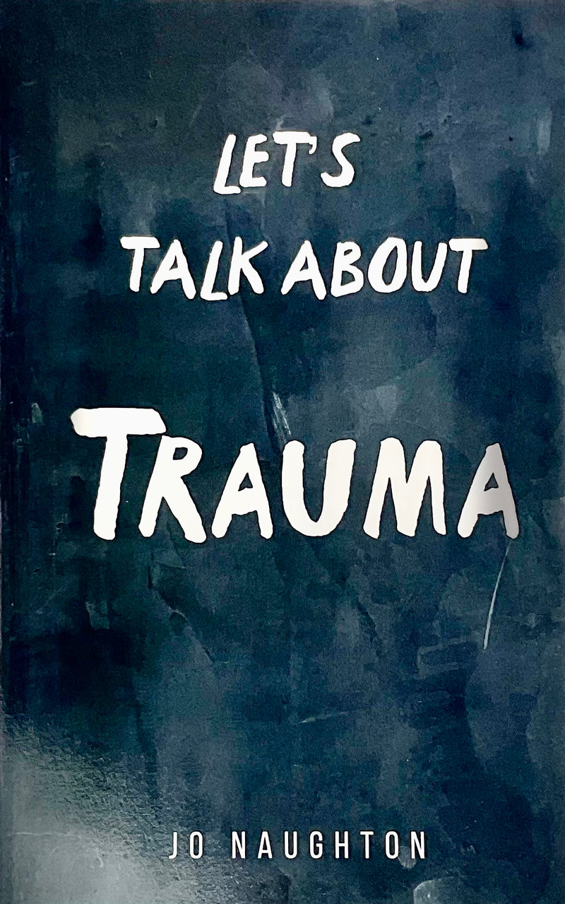 Let’s Talk About Trauma