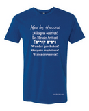 Miracles Happen! Silk Screen Shirt