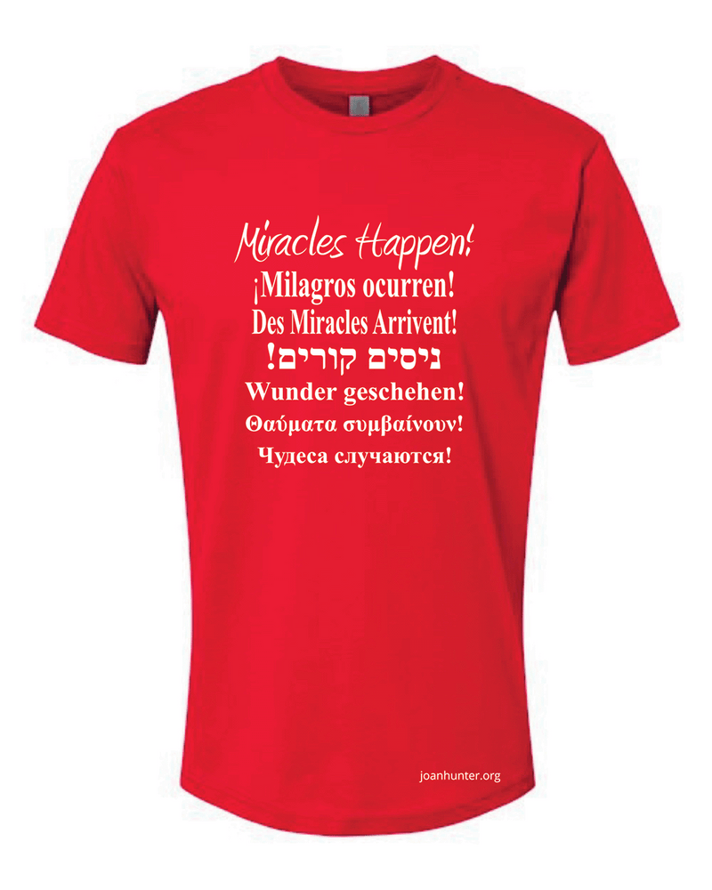 Miracles Happen! Silk Screen Shirt
