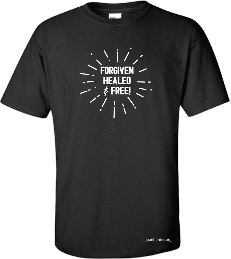 Forgiven, Healed & Free Shirt