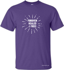 Forgiven, Healed & Free Shirt