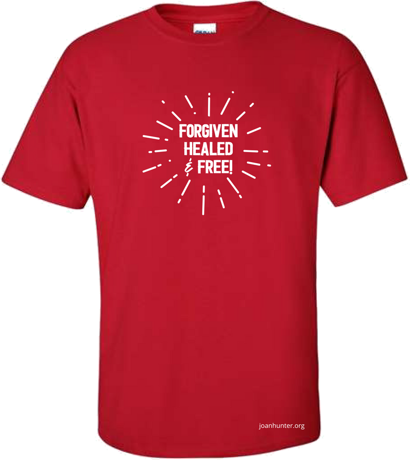 Forgiven, Healed & Free Shirt