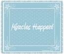 Miracles Happen! Baby Blanket