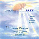 Don't Panic . . . Pray