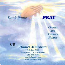 Don't Panic . . . Pray