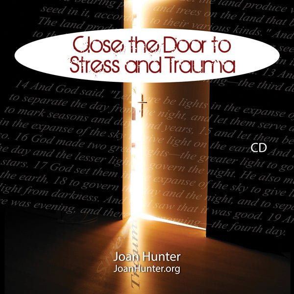 Close the Door to Stress and Trauma