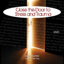 Close the Door to Stress and Trauma