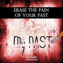 Erase the Pain of Your Past