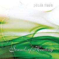 Sounds of Healing by Julie True