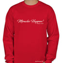Miracles Happen! Long Sleeve Shirt