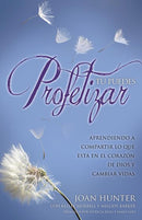 Tu Puedes Profetizar (You can Prophecy/ Spanish)