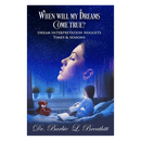 When Will My Dreams Come True?