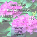 Get Rid of Bad Attitudes
